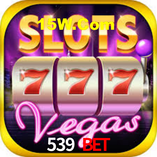 539 Bet,539Bet.Com